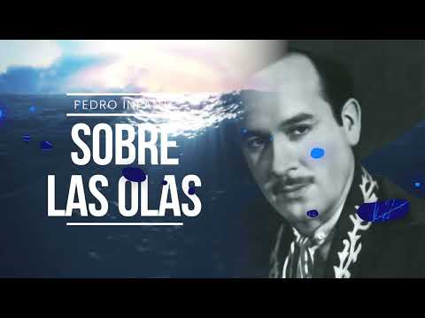 Pedro Infante - Sobre Las Olas (Video con Letra)