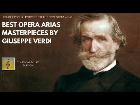 Best Opera Arias - Masterpieces by Giuseppe Verdi