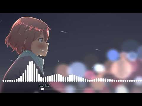 NightCore - Na' Na' Yan x Ovz Benjamin OCG