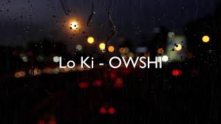 Download lagu Lo ki  - OWSHI Lyrics mp3