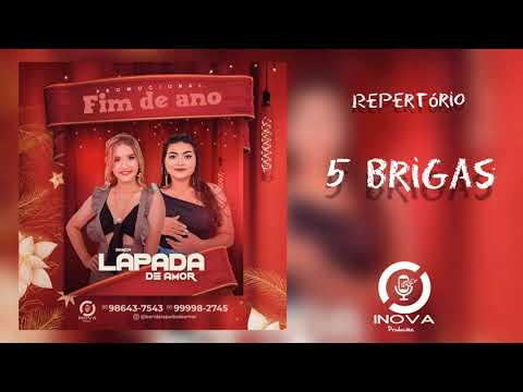 Banda Lapada de Amor-5 Brigas Repertório