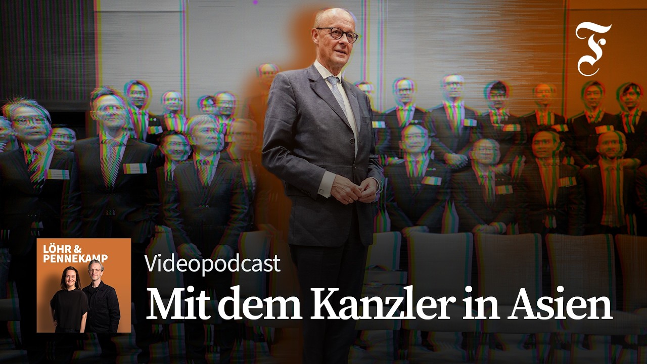 Jobkiller China - mit Kanzler Merz auf Rettungsreise in Fernost – F.A.Z. Löhr & Pennekamp
