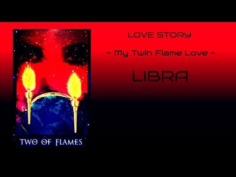 Libra **Our Love Story - My Twin Flame Love**