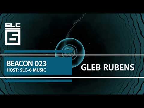 Beacon 023: Gleb Rubens