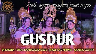 Download lagu DJ SAKERA GUSDUR JINGLE AAC REBORN BY 92 PROJECT | DJ VIRAL KARNAVALAN 2025 AGOMO NGAYOMI JAGAT ROYO mp3