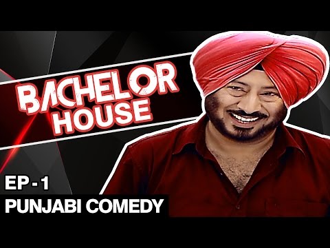 Jaswinder Bhalla New Comedy - Bachelor House - Punjabi Comedy Movies 2016 Full Movie - Part 1
