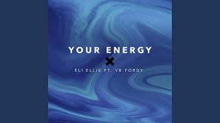 Your Energy Music Video
