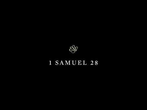 1 Samuel 28 - English Standard Version (ESV)