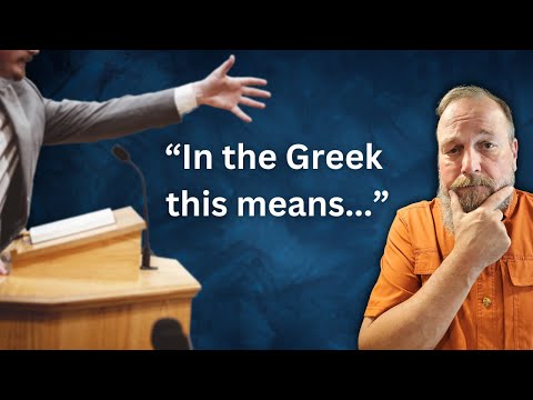 How using Biblical Greek or Hebrew can be dangerous