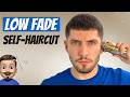 Low Fade Self Haircut Tutorial How To Cut Men S Hair 2024