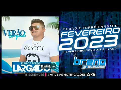 EUDÃO E FORRÓ LARGADO CD FEVEREIRO 2023 - Breno Gravações #original