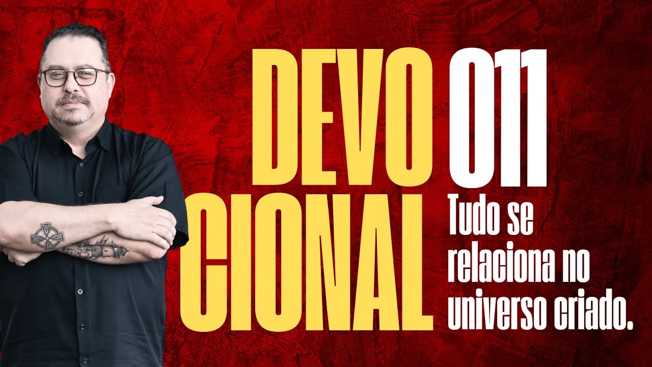 DIA 011. Vocacional: O UNIVERSO É RELACIONAL