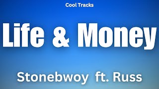 Stonebwoy - Life & Money ft. Russ (Audio)