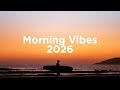 Morning Vibes 2025 ️ Chill House Mix