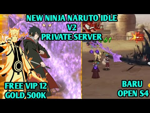 UPDATE NINJA BARU NARUTO IDLE V2 OPEN S4 - VIP12 - 500K GOLD - GIFT CODE TERBARU