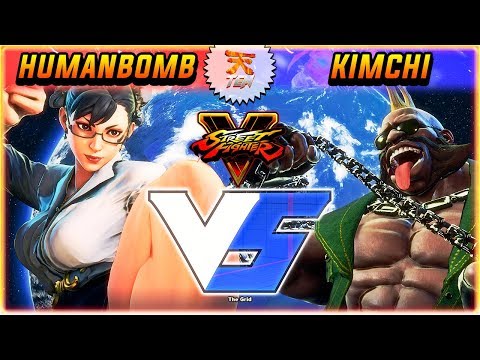 SFV/SF5 ✪  HUMANBOMB VS KIMCHI | RANKED MATCH - STREET FIGHTER V