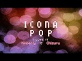 【I Love It】~ 「Spanish Cover」~ 『Icona Pop』 