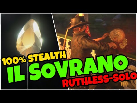 Il Sovrano 100% Stealth No Alerts (Solo - Ruthless Difficulty) Blood Money Opportunity