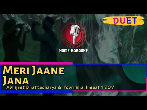 Meri Jaane Jana | Duet -  Abhijeet Bhattacharya &  Poornima, Insaaf 1997 (Home Karaoke)