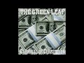 The Green Leaf Carnival Of Corruption Full Album Official Audio
