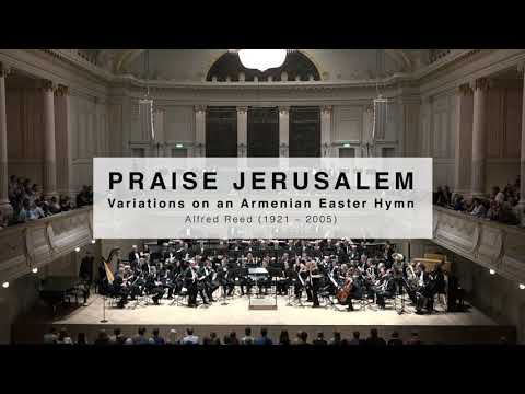 Praise Jerusalem - Alfred Reed - Sinfonisches Blasorchester Bern