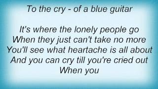 Tanya Tucker - A Blue Guitar Lyrics