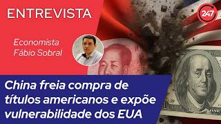 Fábio Sobral: China freia compra de títulos americanos e expõe vulnerabilidade dos EUA