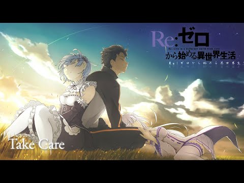 Re:Zero Season 2 OST "Take Care" | Emotional Anime Music