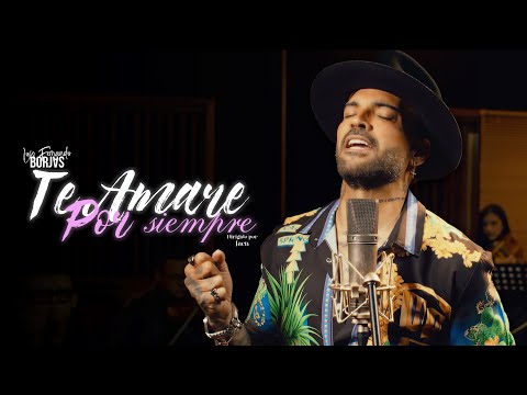 Luis Fernando Borjas - Te Amaré Por Siempre (Video Oficial)