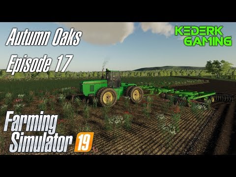 FS19 Timelapse - Autumn Oaks (Cows) #17 - New, old equipment!  Lots of spraying and plowing.