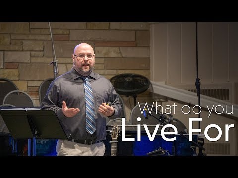 What Do You Live For
