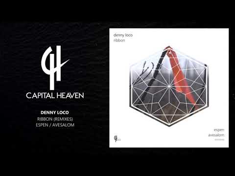 Denny Loco - Ribbon (Avesalom Remix) [Capital Heaven]
