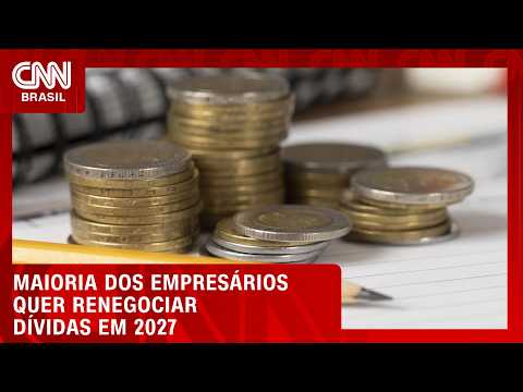 Maioria dos empresários quer renegociar dívidas em 2027; veja no Fechamento de Mercado | HORA H