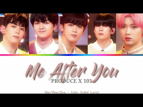 [PRODUCE X 101] Paul Kim - Me After You | Color Coded Lyrics