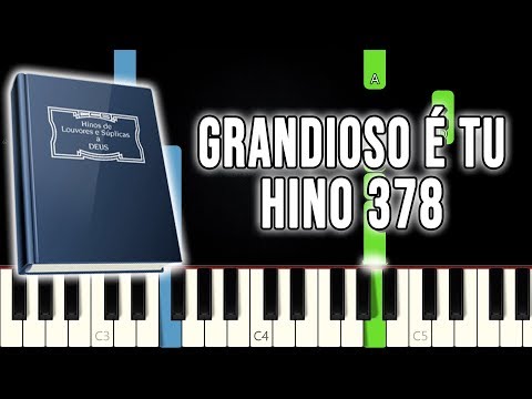 Hino 378 CCB - Grandioso És Tu | VERSÃO FÁCIL | Piano e Teclado Tutorial