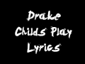 Drake - Childs Play (Lyrics)