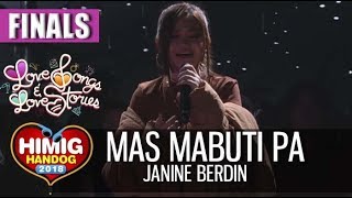 Mas Mabuti Pa - Janine Berdin | Himig Handog 2018 (Finals)