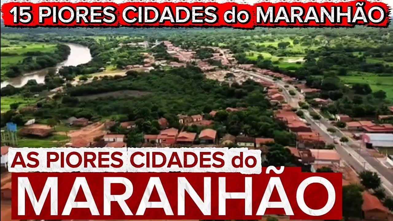 CONHEÇA 15 PIORES CIDADES do MARANHÃO [Ranking FIRJAN 2025]