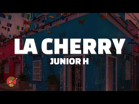 Junior H - LA CHERRY