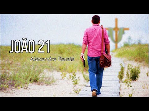 João 21 - Alexandre Barata