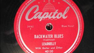 BACKWATER BLUES by Leadbelly BLUES