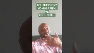 DEL THE FUNKY HOMOSAPIEN VS KOOL KEITH: THE BATTLE FOR HIP HOPS MOST LOVEABLE ODDBALL