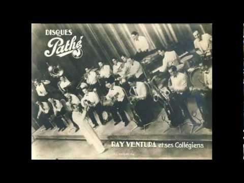 Ray Ventura et ses Collégiens - Toc Toc partout - 1936