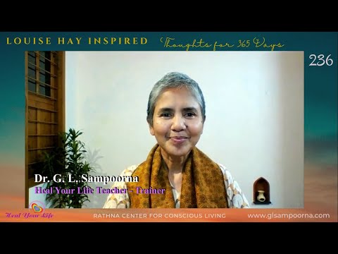 Day 236 - Loving Gratitude to my body and all its parts, Louise Hay Inspired: Thoughts for 365 Days