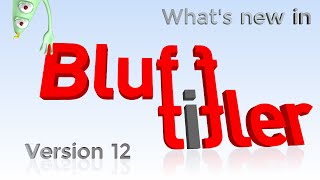 Что нового в BluffTitler 12