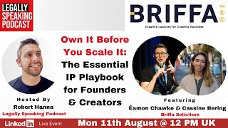 LinkedIn Live: Own it Before You Scale it: The Essential IP Playbook for Founders & Creators