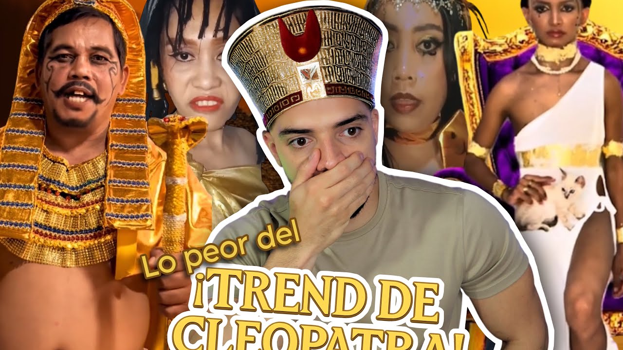Reaccionando a los peores TRENDS DE CLEOPATRA