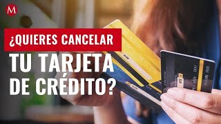 ¿Cómo cancelar una tarjeta de crédito