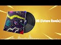Fortnite - OG (Future Remix) - Lobby Music Pack