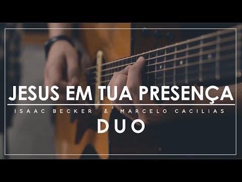 Jesus Em Tua Presença - Asaph Borba (DUO)